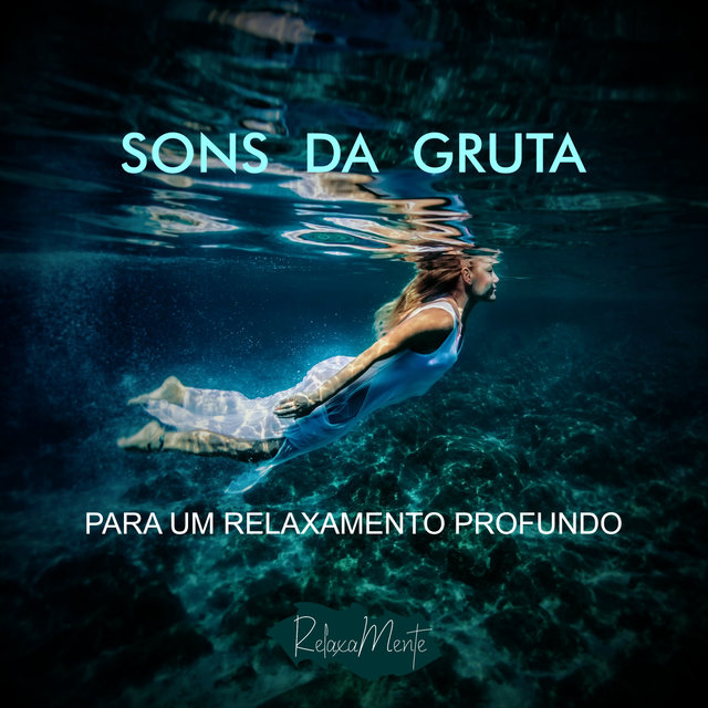 Sons Da Gruta - Para Um Relaxamento Profundo