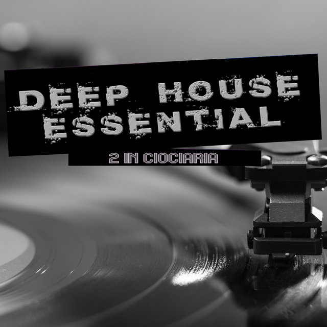 Deep House Essential