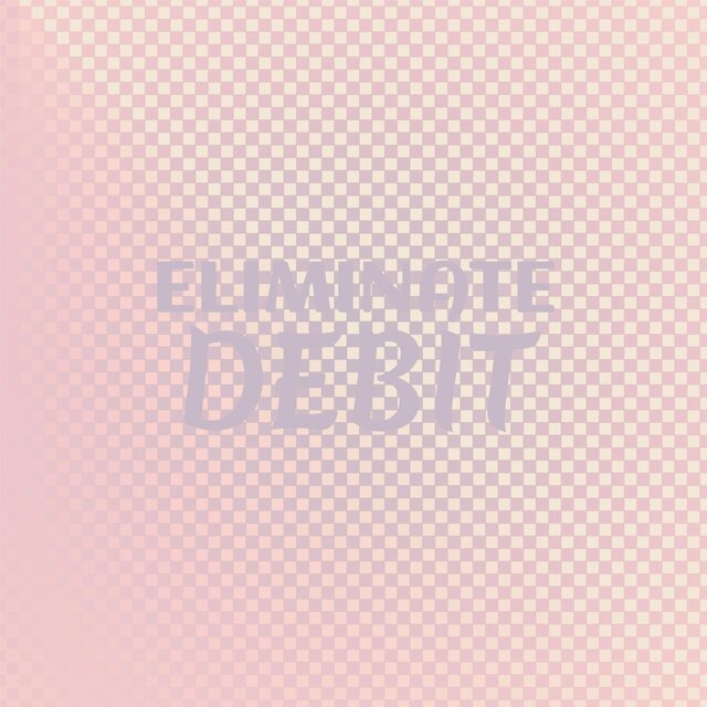 Eliminate Debit