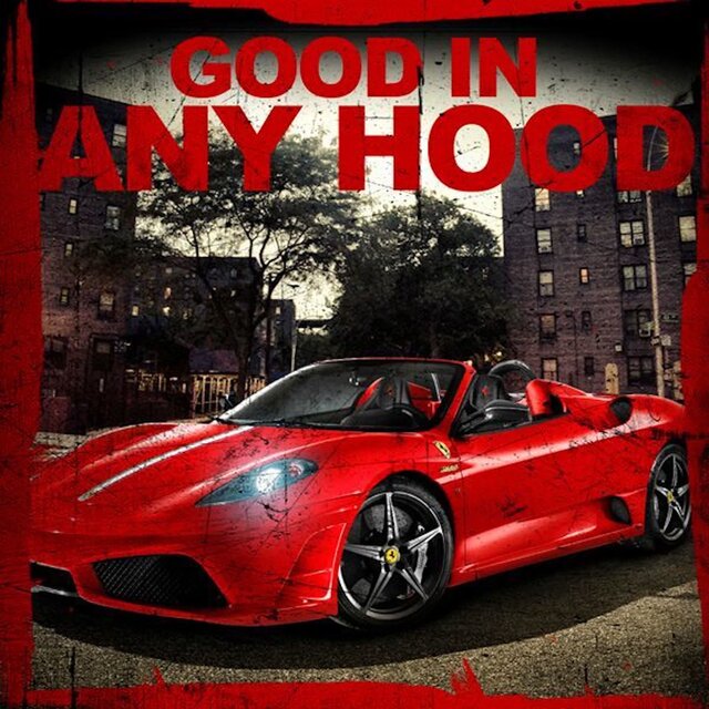Good in Any Hood 2.3