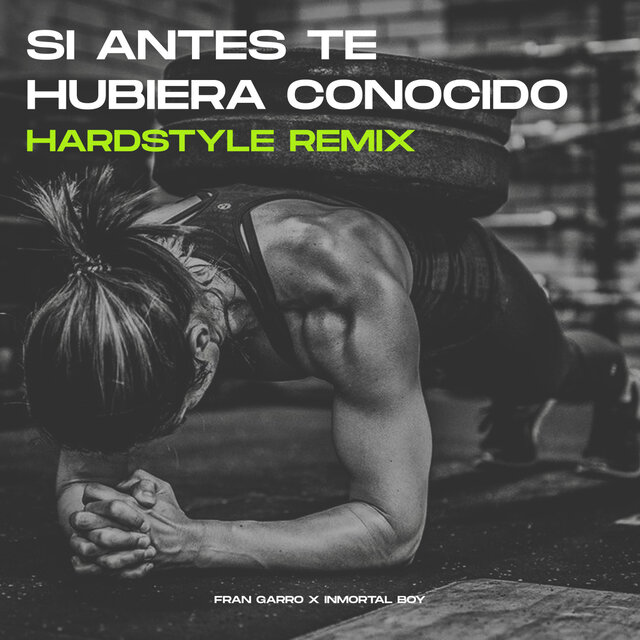 Si Antes Te Hubiera Conocido (Hardstyle Remix)