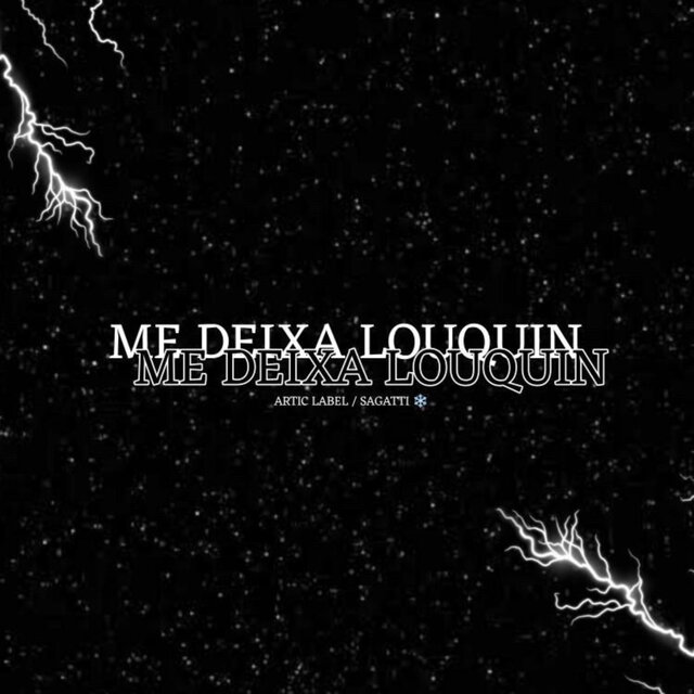 Me Deixa Louquin
