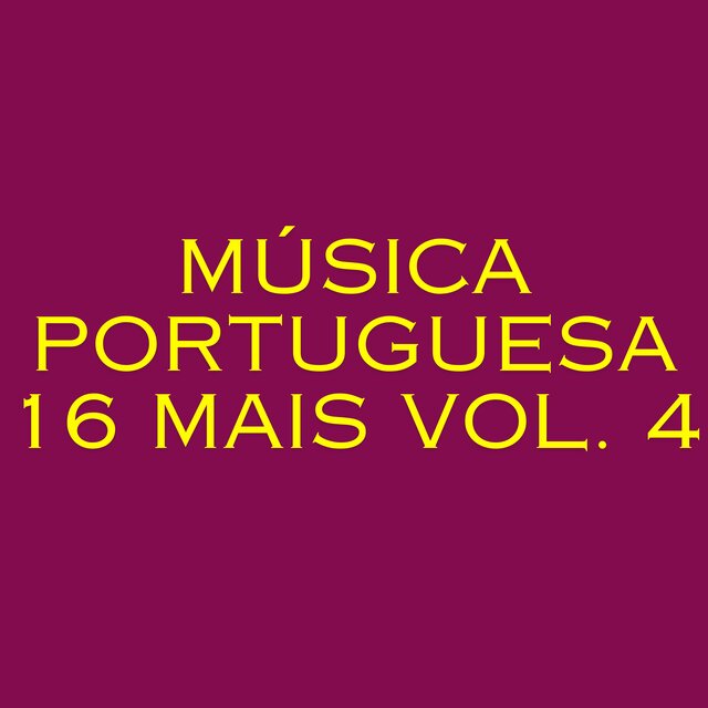 Música Portuguesa 16 Mais, Vol. 4