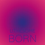 Lithesome Born