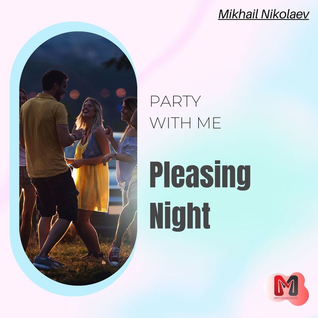 Pleasing Night - Party With Me