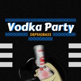 Vodka Party