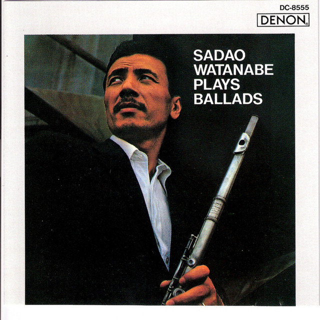 Sadao Watanabe Plays Ballads