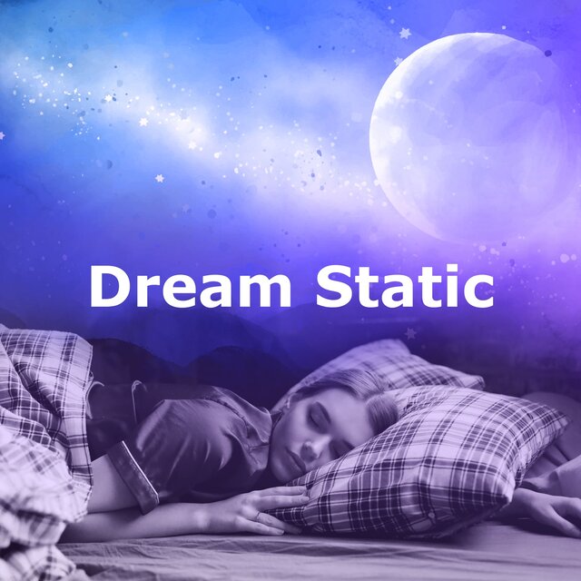 Dream Static