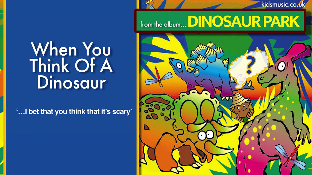 Kidzone - When You Think Of A Dinosaur