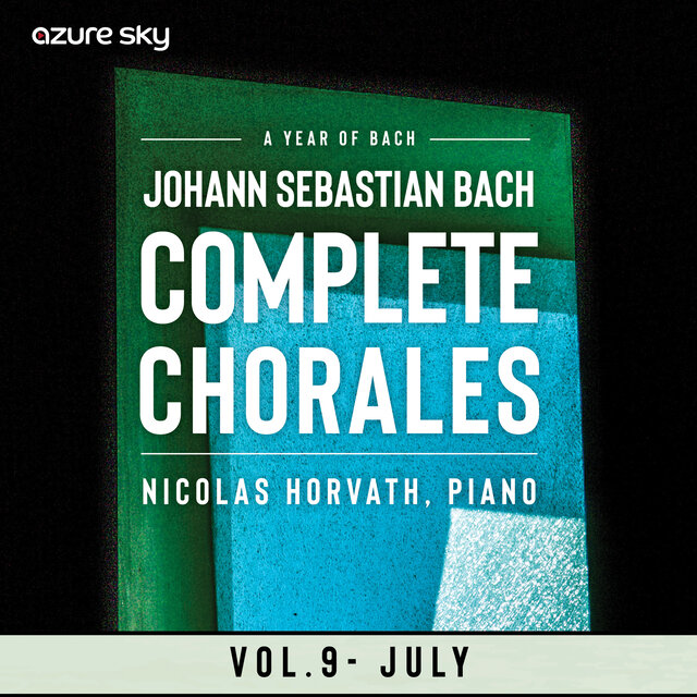 Year of Bach/Bach Chorales - Vol. 9, July