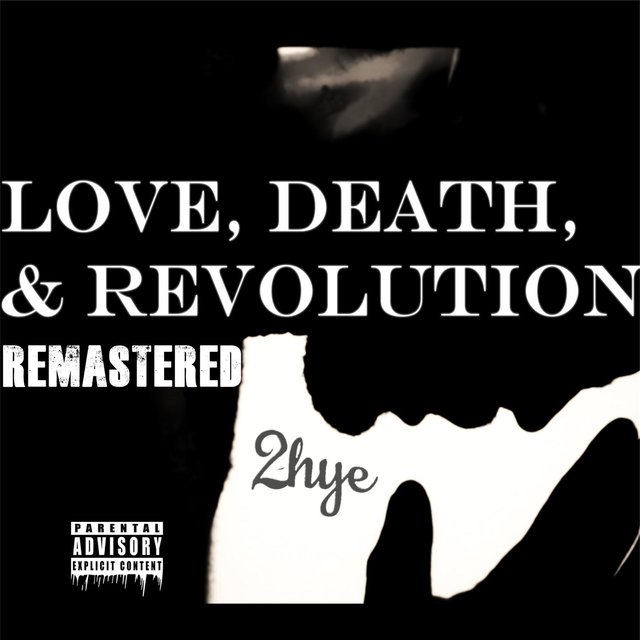 Love, Death, & Revolution (Remastered)