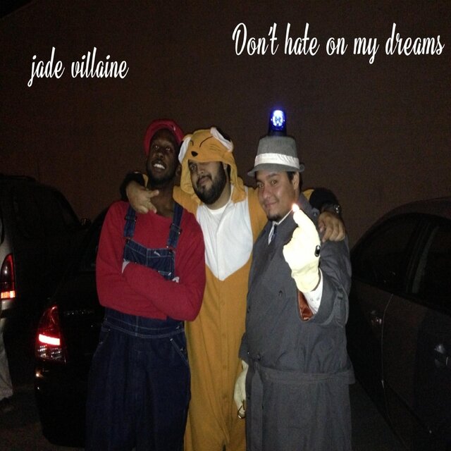 Don't hate on my dreams