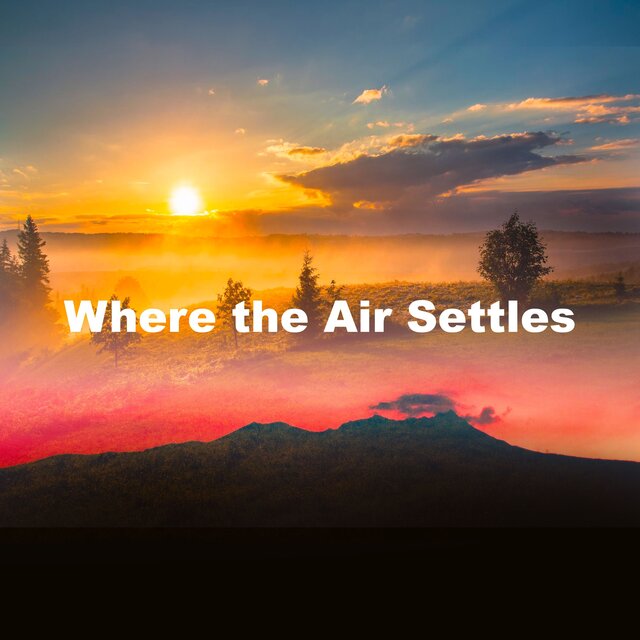 Where the Air Settles