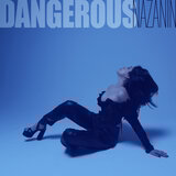 Dangerous