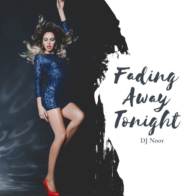 Fading Away Tonight