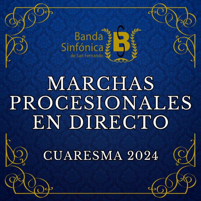 Marchas Procesionales en Directo - Cuaresma 2024