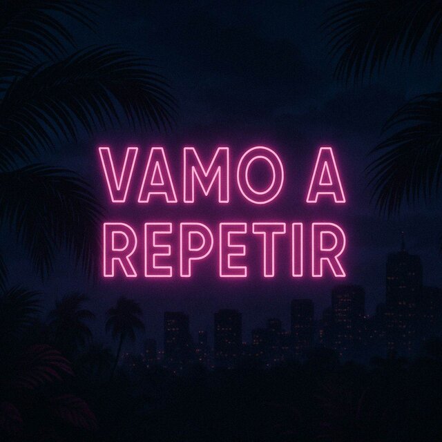 vamo a repetir