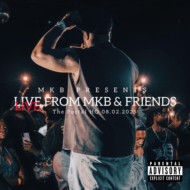 MKB Presents: Live From MKB & Friends