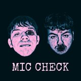 MIC CHECK
