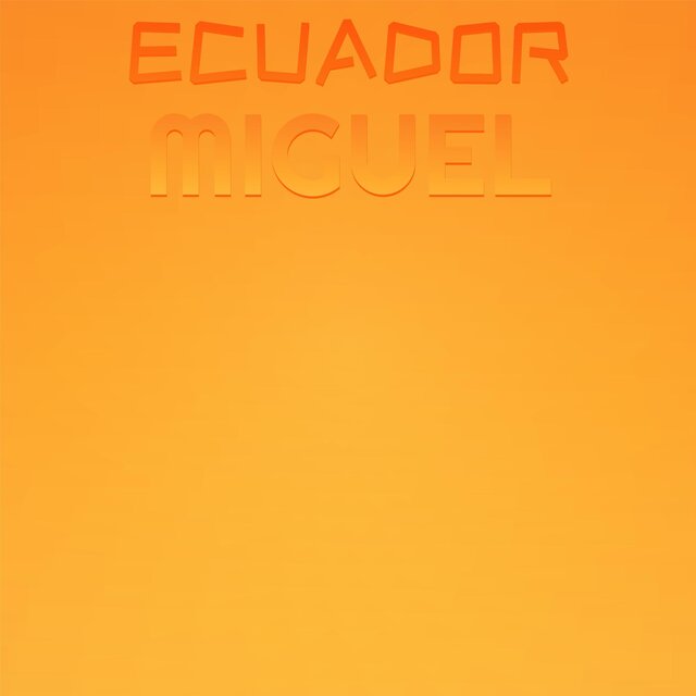Ecuador Miguel