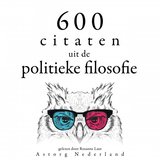 Chapter 6.12 - 600 citaten uit de politieke filosofie