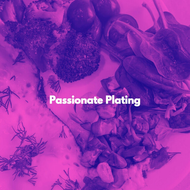Passionate Plating