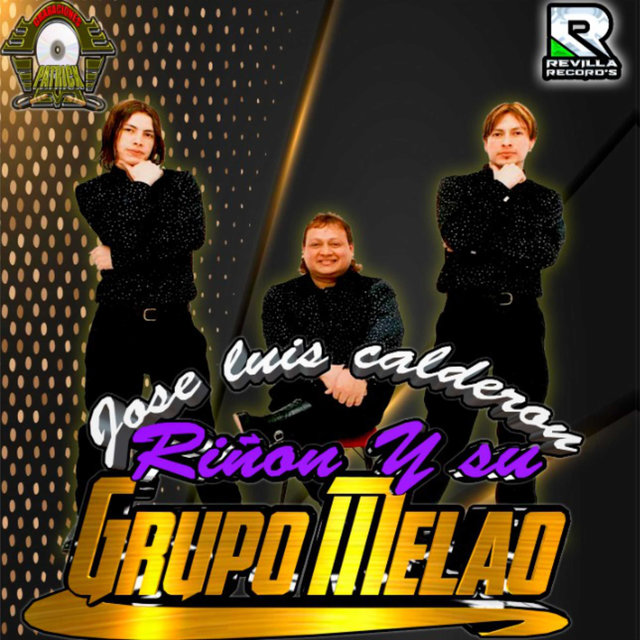 Jose Luis Calderon Riñon y Su Grupo Melao