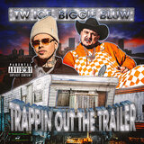 Trappin out the Trailer