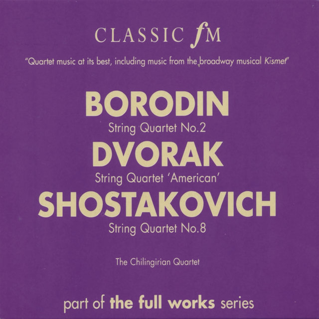 Borodin: String Quartet No.2/Dvorak: String Quartet 'American'/Shostakovich: String Quartet No.8