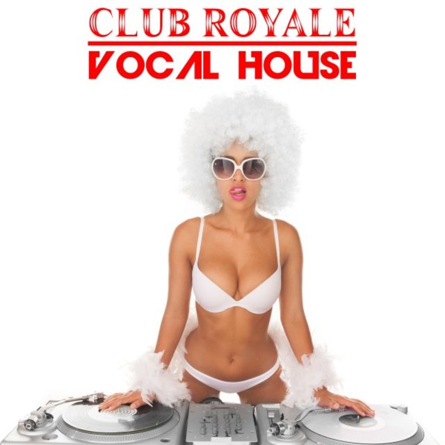 Club Royale: Vocal House