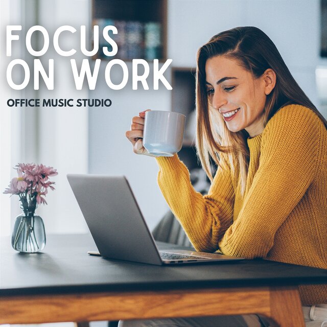 Focus on Work