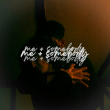 me + somebody
