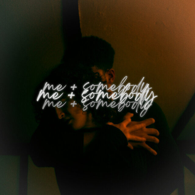 me + somebody