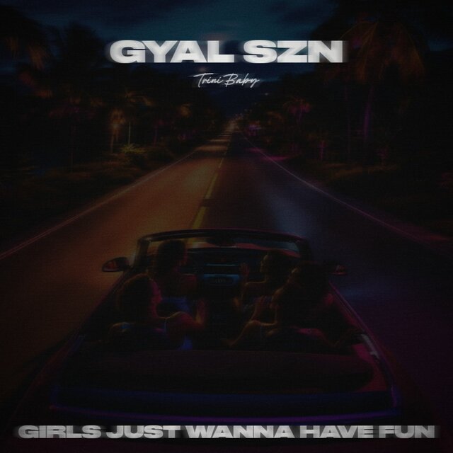 GYAL SZN
