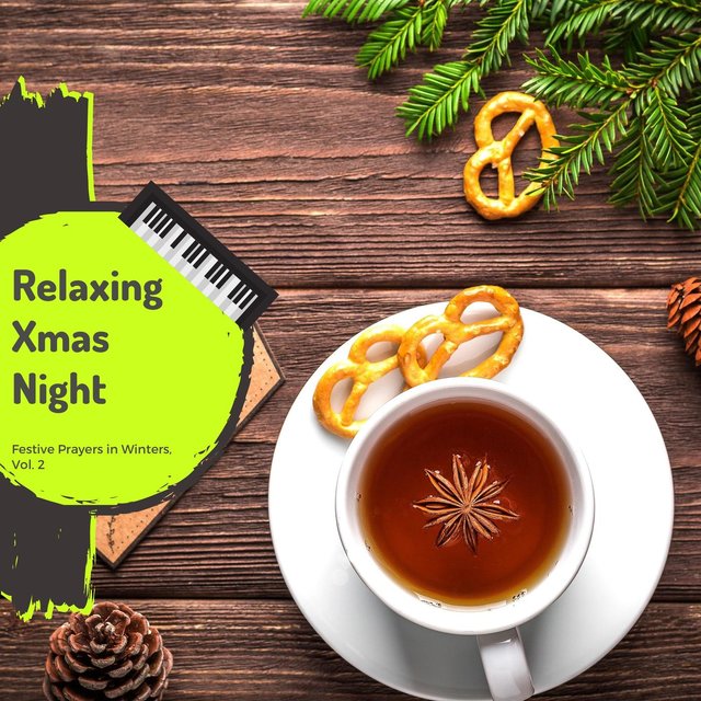 Relaxing Xmas Night - Festive Prayers In Winters, Vol. 2