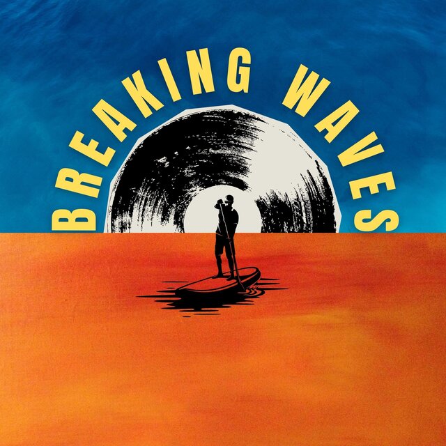 BREAKING WAVES
