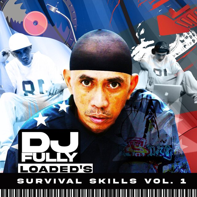 Dj Fully Loaded's Survival Skills, Vol. 1