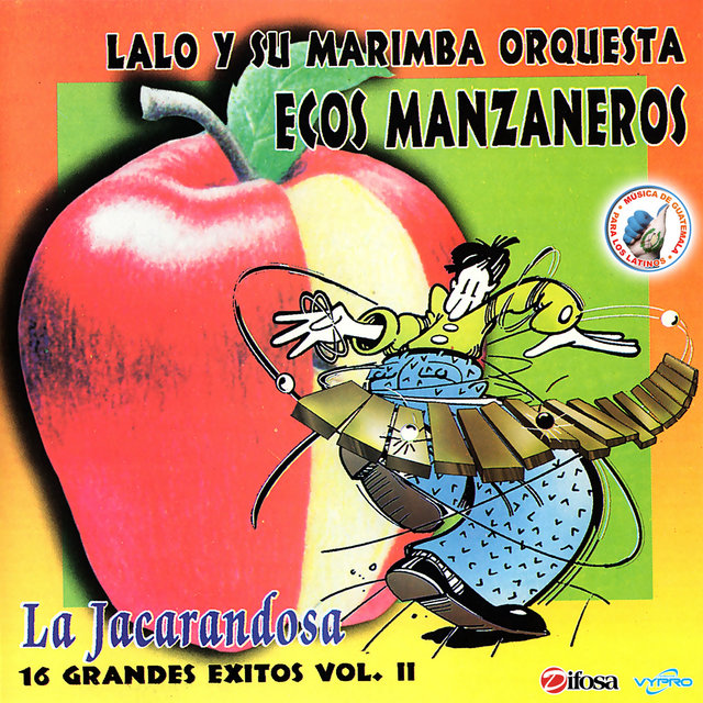 La Jacarandosa, 16 Grandes Exitos Vol. II. Música de Guatemala para los Latinos