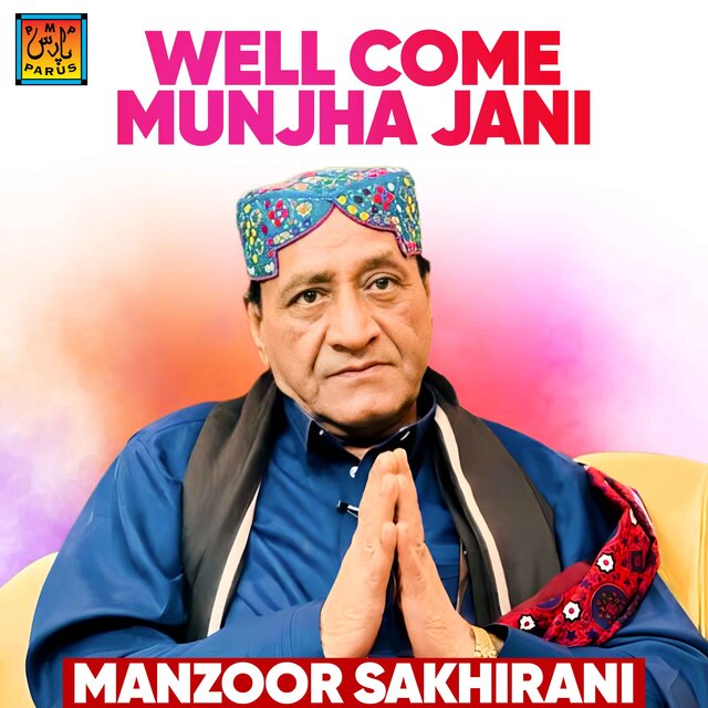 Well Come Munjha Jani