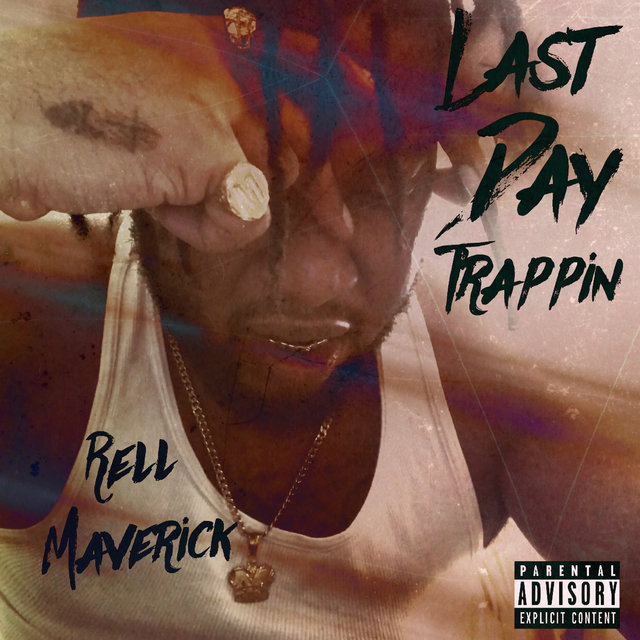 Last Day Trappin