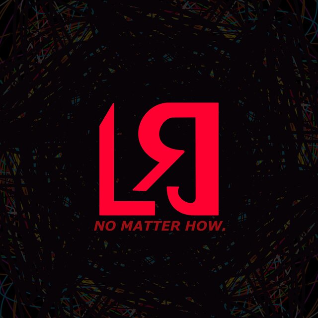 NO MATTER HOW.