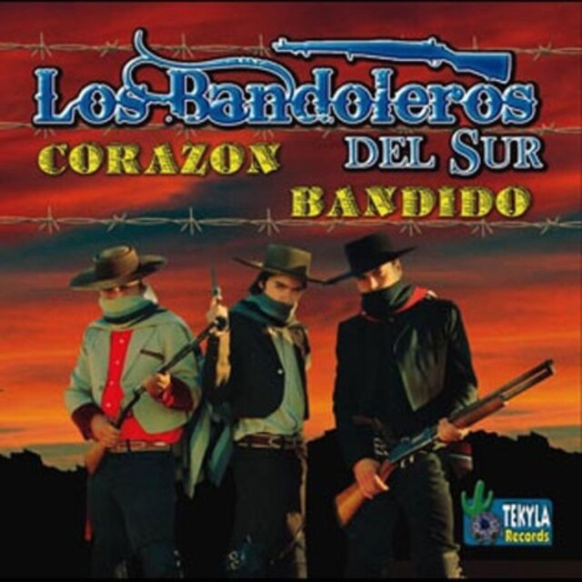 Los Bandoleros del Sur (Corazón Bandido)