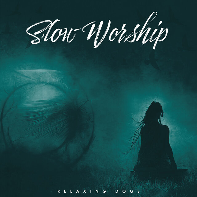 Slow Worship