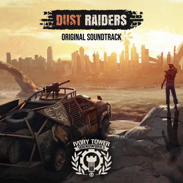 Dust Raiders (Original Game Soundtrack)