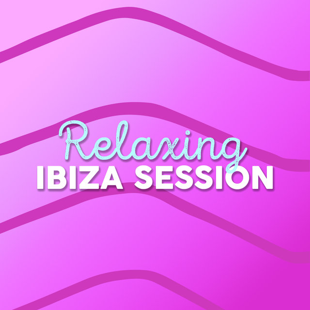 Relaxing Ibiza Session