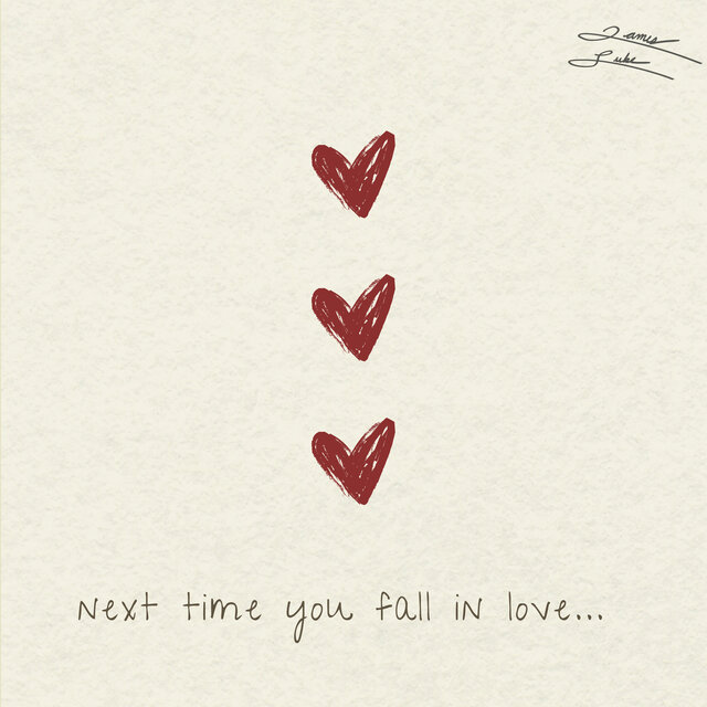 Next Time You Fall In Love