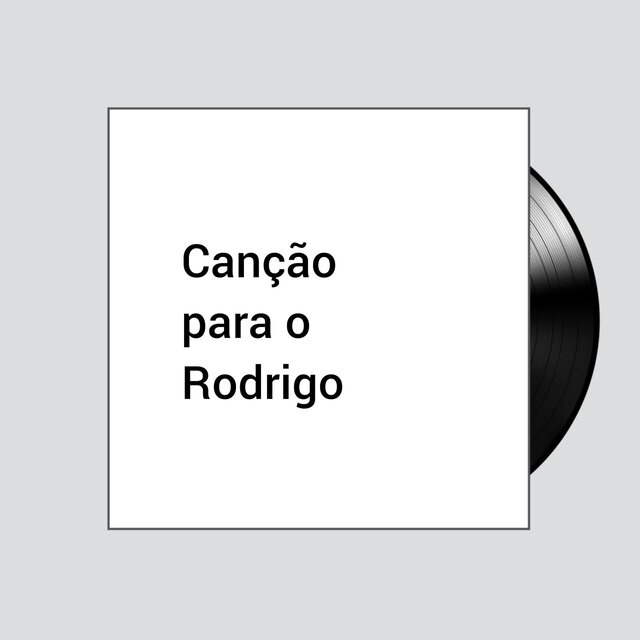 Canção para o Rodrigo