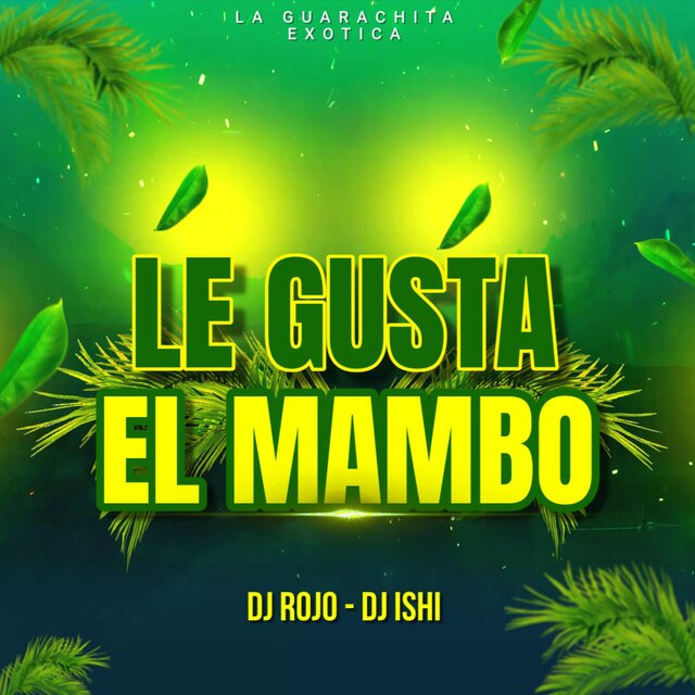 Le Gusta El Mambo (feat. Dj Ishi)