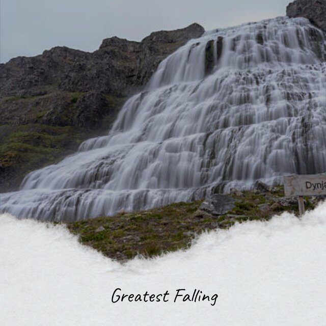 Greatest Falling