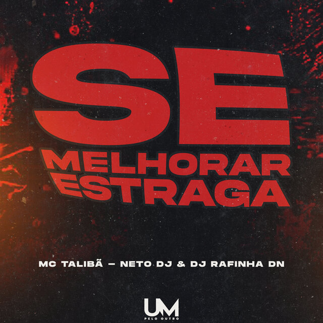 Se Melhorar Estraga
